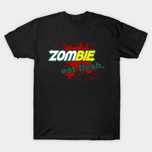 Zombie - Eat Flesh T-Shirt